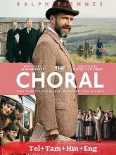 The Choral (2025) BRRip Original [Telugu + Tamil + Hindi + Eng] Dubbed Movie Watch Online Free